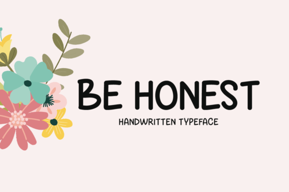Be Honest: A Handwritten Font for Digital Design