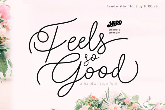 Feels So Good: A Handwritten Font for Elegant Editorial Design