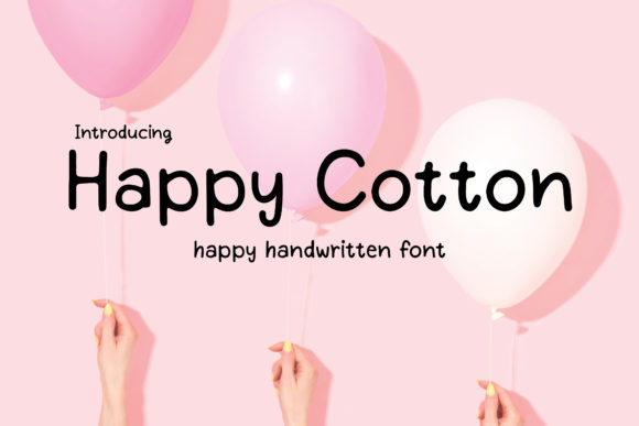 Happy Cotton: A Friendly Handwritten Font for Campaigns