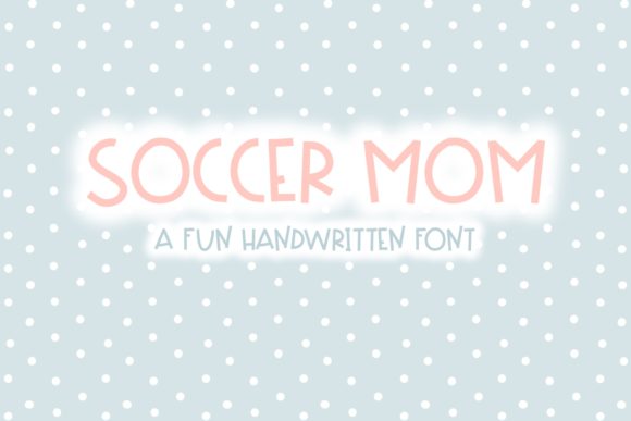 Soccer Mom: A Handwritten Font for Editorial Charm