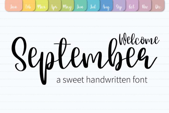 Welcome September: A Versatile Handwritten Font for Designers